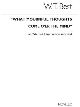 W.T. Best: What Mournful Thoughts S