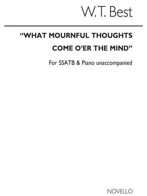 W.T. Best: What Mournful Thoughts S