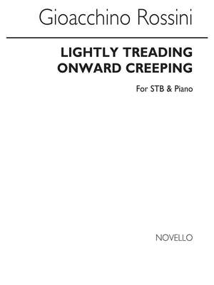 Gioachino Rossini: Lightly Treading, Onward Creeping