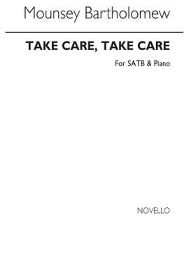 Mounsey Mrs Bartholomew: Take Care Take Care