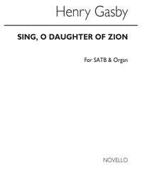 Henry Robert Gadsby: Sing O Daughter Of Zion