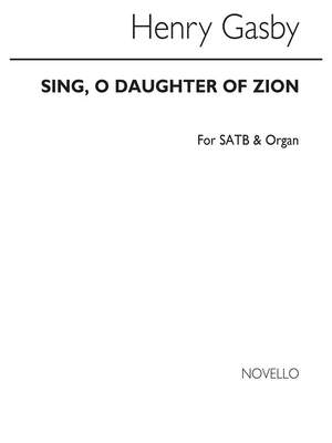 Henry Robert Gadsby: Sing O Daughter Of Zion