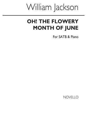 William Jackson: Oh! The Flowery Month Of June