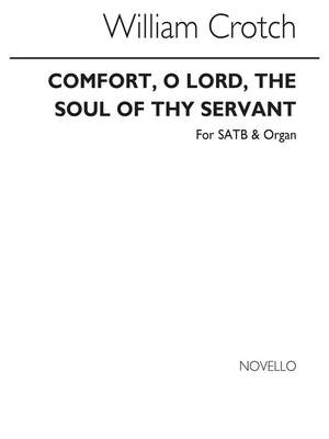William Crotch: Comfort, O Lord, The Soul Of Thy Servant