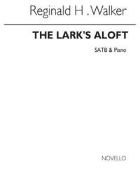 Reginald H. Walker: The Lark's Aloft