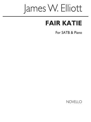 James W. Elliott: Fair Katie