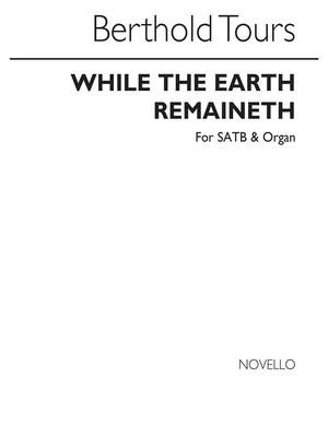 Berthold Tours: While The Earth Remaineth