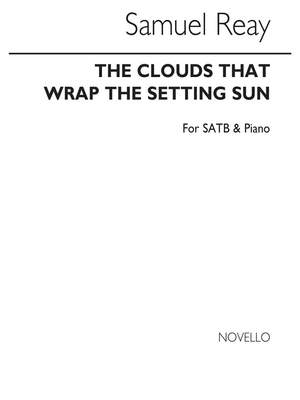 Samuel Reay: The Clouds That Wrap The Setting Sun