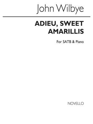 John Wilbye: Adieu Sweet Amarillis (Edited J F Bridge)