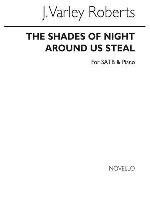 J. Varley Roberts: The Shades Of Night Around Us Steal