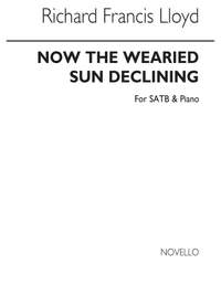 Richard Francis Lloyd: Now The Wearied Sun Declining