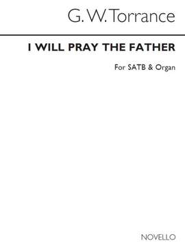 Rev. G.W. Torrance: I Will Pray The Father