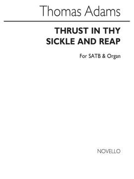 Thomas Adams: Thrust In Thy Sickle And Reap