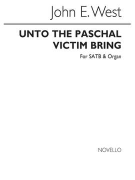 John E. West: Unto The Paschal Victim Bring