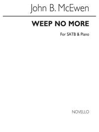 John B. Mcewen: Weep No More