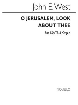 John E. West: O Jerusalem Look About Thee S