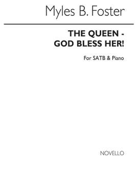 Myles B. Foster: The Queen-god Bless Her!
