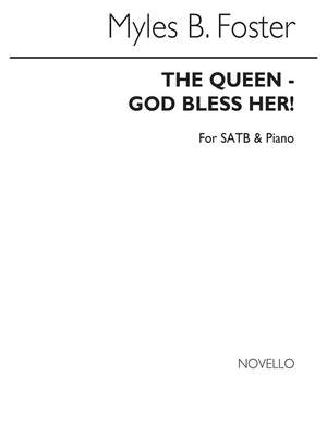 Myles B. Foster: The Queen-god Bless Her!