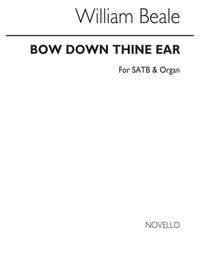 William Beale: Bow Down Thine Ear (Edited By A.H.Mann)