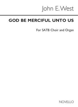 John E. West: God Be Merciful Unto Me Satb/Organ