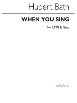 Hubert Bath: When You Sing