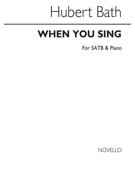 Hubert Bath: When You Sing