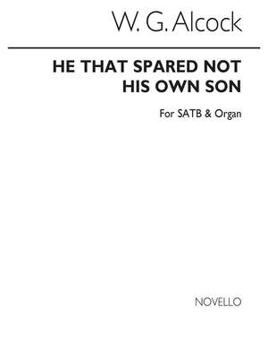 Walter G. Alcock: He That Spared Not His Own Son