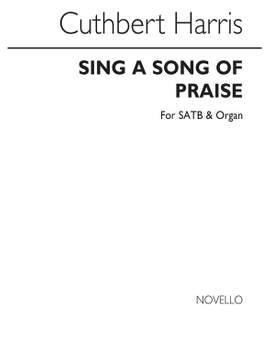 Cuthbert Harris: Sing A Song Of Praise