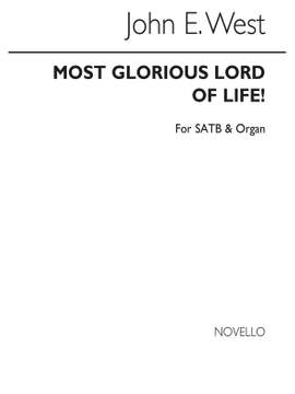 John E. West: Most Glorious Lord Of Life!