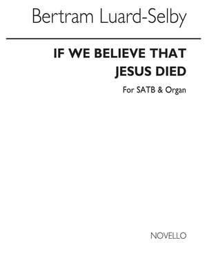 Bertram Luard-Selby: If We Believe That Jesus Died