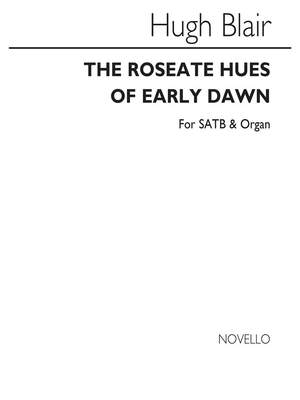 Hugh Blair: The Roseate Hues Of Early Dawn