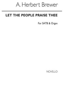 A. Herbert Brewer: Let The People Praise Thee