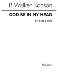 R. Walker Robson: God Be In My Head