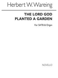 Herbert W. Wareing: The Lord God Planted A Garden