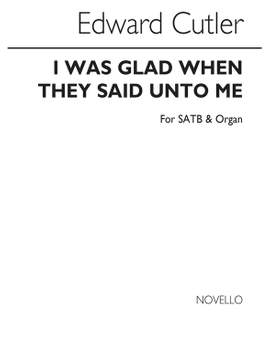 Edward Cutler: I Was Glad When They Said Unto Me