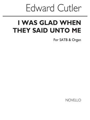 Edward Cutler: I Was Glad When They Said Unto Me