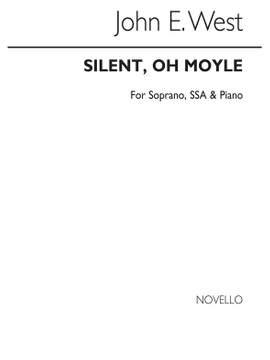 John E. West: Silent Oh Moyle S/Ssa/Piano