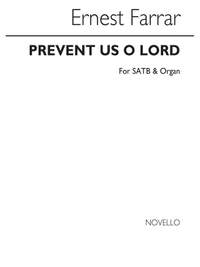 Ernest Farrar: Prevent Us O Lord