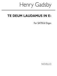 Henry Gadsby: Te Deum Laudamus In E Flat