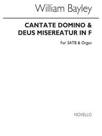 William Bayley: Cantate Domino And Deus Misereatur In F