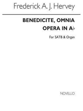 Frederick A.J. Hervey: Benedicite, Omnia Opera In A Flat
