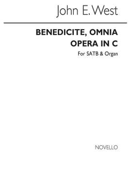 John E. West: Benedicite Omnia Opera In C
