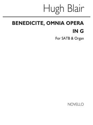 Hugh Blair: Benedicite Omnia Opera In G