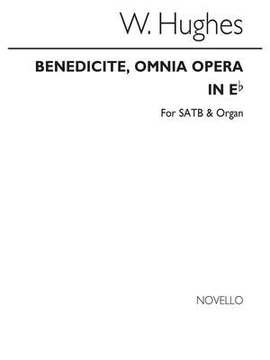 W. Hughes: Benedicite Omnia Opera In E Flat