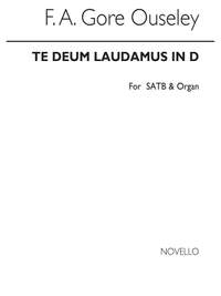 F.A. Gore Ouseley: Te Deum Laudamus In D