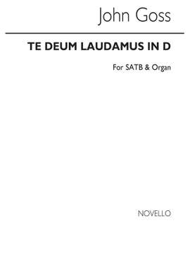 John Goss: Te Deum Laudamus In D