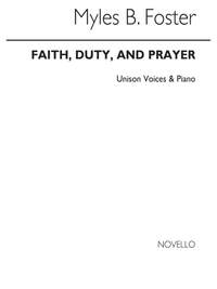 Myles B. Foster: Faith Duty And Prayer