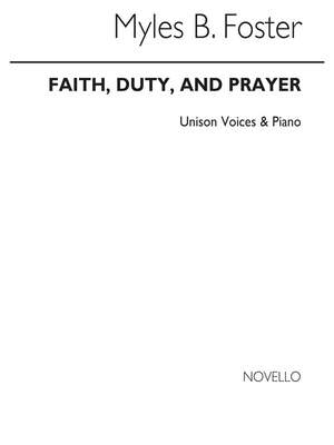 Myles B. Foster: Faith Duty And Prayer