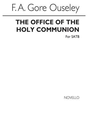 F.A. Gore Ouseley: The Office Of Holy Communion