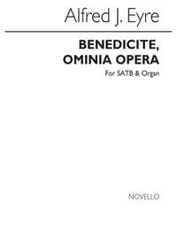 Alfred J. Eyre: Benedicite Omnia Opera
